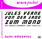 Jules Verne, Ursula Langrock, Kurt Lieck - Von der Erde zum Mond, 1 Audio-CD (Audiolibro)