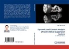 Zohir Ben Lahcene - Dynamic and Control Analysis of Semi-Active Suspension System