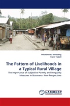 Pelotshwe Moepeng, Pelotshweu Moepeng, Clem Tisdell - The Pattern of Livelihoods in a Typical Rural Village