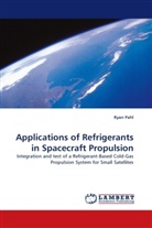 Ryan Pahl - Applications of Refrigerants in Spacecraft Propulsion