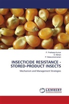 P Balasubramanian, P. Balasubramanian, Mohan, S Mohan, S. Mohan, Pretheep-Kumar... - INSECTICIDE RESISTANCE - STORED-PRODUCT INSECTS