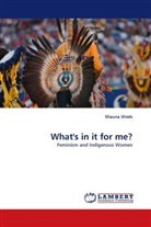 Shauna Shiels - What's in it for me?