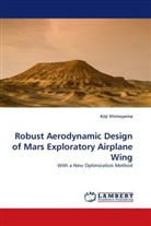 Koji Shimoyama - Robust Aerodynamic Design of Mars Exploratory Airplane Wing