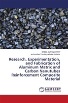 another 5 undergraduate studen, and another 5 undergraduate students, And Another Undergraduate Students, BASE ELTHALATHINY, BASEL ELTHALATHINY - Research, Experimentation, and Fabrication of Aluminum Matrix and Carbon Nanutubes Reinforcement Composite Material