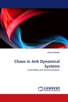 Vinod Patidar - Chaos in Jerk Dynamical Systems