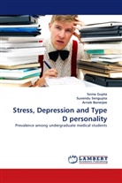 Arnab Banerjee, Som Gupta, Soma Gupta, Suvend Sengupta, Suvendu Sengupta - Stress, Depression and Type D personality