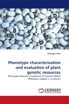 Dukagjin Zeka - Phenotype characterization and evaluation of plant genetic resources