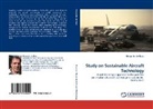 Alexander de Haan - Study on Sustainable Aircraft Technology