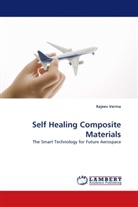Rajeev Verma - Self Healing Composite Materials