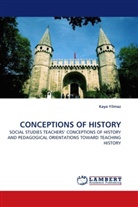 Kaya Yilmaz - CONCEPTIONS OF HISTORY