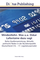 Theodo Müller, Theodor Müller - Mindestlohn. Was u.a. Oskar Lafontaine dazu sagt