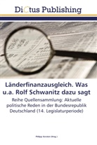 Philip Kersten, Philipp Kersten - Länderfinanzausgleich. Was u.a. Rolf Schwanitz dazu sagt