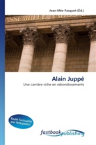 Jean-Mée Pasquet, Jean-Mé Pasquet, Jean-Mée Pasquet - Alain Juppé