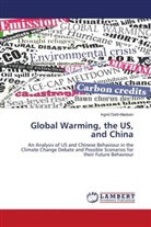 Ingrid Dahl-Madsen - Global Warming, the US, and China