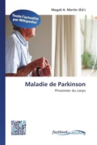 Magal A Martin, Magali A. Martin - Maladie de Parkinson