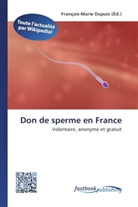 François-Mari Dupuis, François-Marie Dupuis - Don de sperme en France