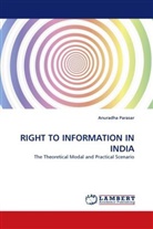 Anuradha Parasar - RIGHT TO INFORMATION IN INDIA