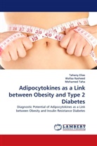 Tahan Elias, Tahany Elias, wafa Rasheed, wafaa Rasheed, Mohamed Taha - Adipocytokines as a Link between Obesity and Type 2 Diabetes