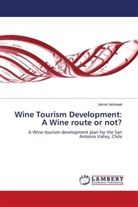 Jamie Verbraak - Wine Tourism Development: A Wine route or not?