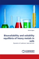 Gloria Egwu - Bioavailability and solubility equilibria of heavy metals in soils