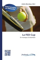 Lilett Blondeau, Lilette Blondeau - La FED Cup