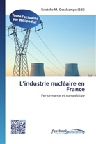 Kristelle M. Deschamps, Kristell M Deschamps - L industrie nucléaire en France