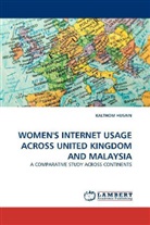 KALTHOM HUSAIN - WOMEN'S INTERNET USAGE ACROSS UNITED KINGDOM AND MALAYSIA
