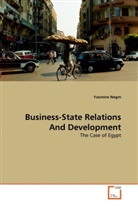 Yasmine Negm - Business-State Relations And Development