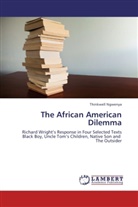 Thinkwell Ngwenya - The African American Dilemma