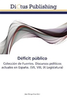 Jos Ortega Cruz, José Ortega Cruz - Déficit público