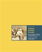 Gerhard Schiesser, Gudrun Friedrich - Verkehr, Verkauf, Verzehr