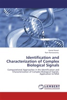 Ram Ramaswamy, Kama Rawal, Kamal Rawal - Identification and Characterization of Complex Biological Signals