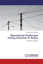 Shem Wambugu Maingi - Operational Challenges Facing eTourism in Kenya