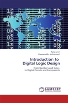 Tari Jamil, Tariq Jamil, Iftaquaruddin Mohammed - Introduction to Digital Logic Design