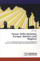 John Ryan - Power shifts between Europe, Nations and Regions
