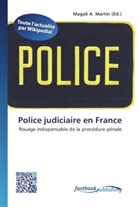 Magal A Martin, Magali A. Martin - Police judiciaire en France