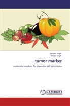 Deepti Singh, Sanjee Singh, Sanjeet Singh - tumor marker