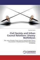 Stanford Jacha - Civil Society and Urban Council Relations: Uneasy Bedfellows