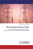Umashankar Subramaniam - Shunt Active Power Filter