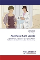 Okello Agina, Frida Muinde, Fridah Muinde, Isaa Mwanzo, Isaac Mwanzo - Antenatal Care Service