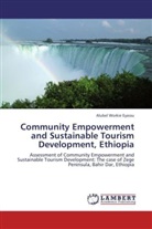Alubel Workie Eyassu - Community Empowerment and Sustainable Tourism Development, Ethiopia