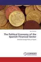 Ege Tekinbas - The Political Economy of the Spanish Financial Sector