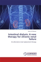 Aamir Al Mosawi, Aamir Al Mosawi - Intestinal dialysis: A new therapy for chronic renal failure