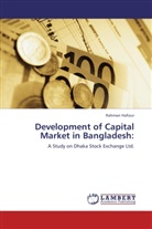 Rahman Hafizur - Development of Capital Market in Bangladesh: