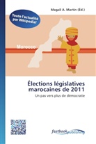 Magal A Martin, Magali A. Martin - Élections législatives marocaines de 2011