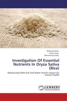 Sulta Alam, Sultan Alam, Mashoo Khan, Mashooq Khan, Mohammad Sadiq - Investigation Of Essential Nutrients In Oryza Sativa (Rice)