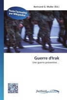 Bertran G Muller, Bertrand G. Muller - Guerre d'Irak