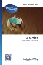 Lilett Blondeau, Lilette Blondeau - La famine