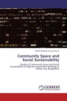 Sheikh Rubaiya Sultana Munni - Community Space and Social Sustainability