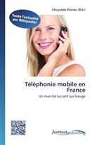 Chrystèl Poirier, Chrystèle Poirier - Téléphonie mobile en France